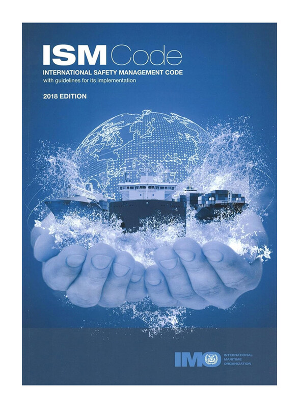 Ism Code & Revised Guideline Edition 2018, Paperback Book, By: International Maritime Organization
Ism Code & Revised Guideline Edition 2018, Paperback Book, By: International Maritime Organization