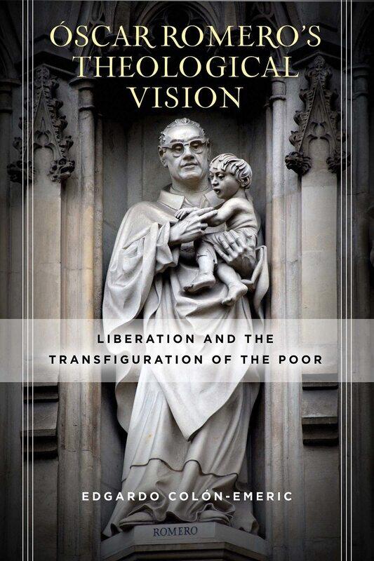 oscar Romero’s Theological Vision: Liberation and the Transfiguration of the Poor
oscar Romero’s Theological Vision: Liberation and the Transfiguration of the Poor
