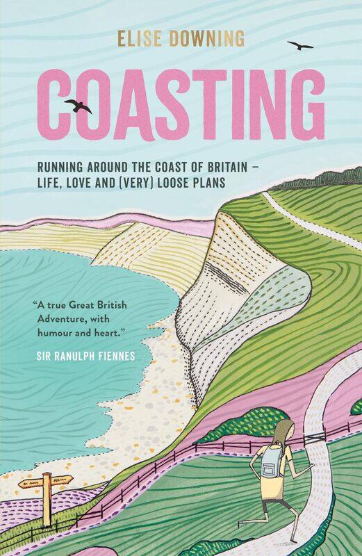 Coasting: Running Around the Coast of Britain - Life, Love and (Very) Loose Plans
Coasting: Running Around the Coast of Britain - Life, Love and (Very) Loose Plans