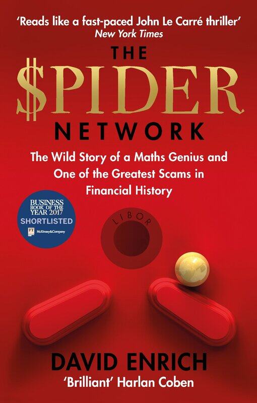 The Spider Network: The Wild Story of a Maths Genius and One of the Greatest Scams in Financial History
The Spider Network: The Wild Story of a Maths Genius and One of the Greatest Scams in Financial History