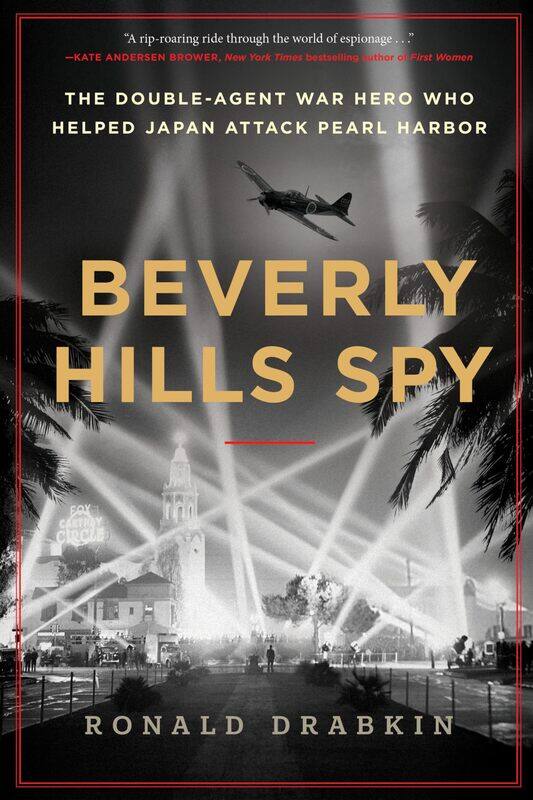 Beverly Hills Spy: The Double-Agent War Hero Who Helped Japan Attack Pearl Harbor
Beverly Hills Spy: The Double-Agent War Hero Who Helped Japan Attack Pearl Harbor