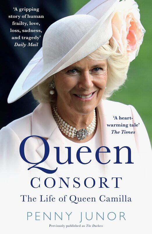 Queen Consort: The Sunday Times Top Ten Bestseller – the Biography of Queen Consort Camilla
Queen Consort: The Sunday Times Top Ten Bestseller – the Biography of Queen Consort Camilla