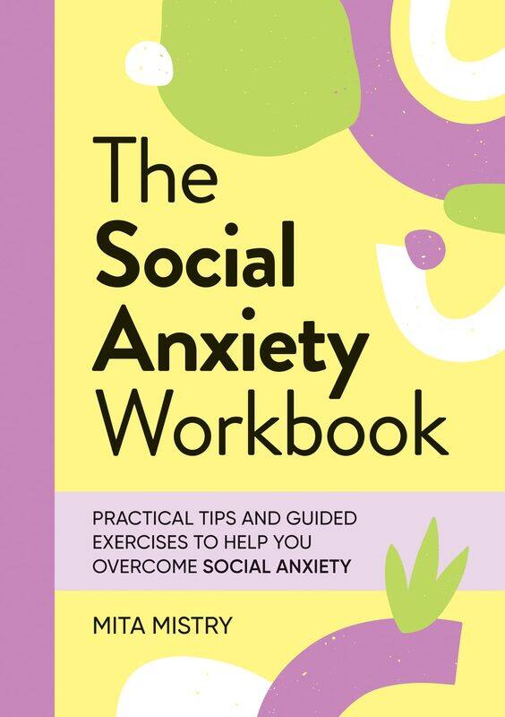 The Social Anxiety Workbook: Practical Tips and Guided Exercises to Help You Overcome Social Anxiety
The Social Anxiety Workbook: Practical Tips and Guided Exercises to Help You Overcome Social Anxiety