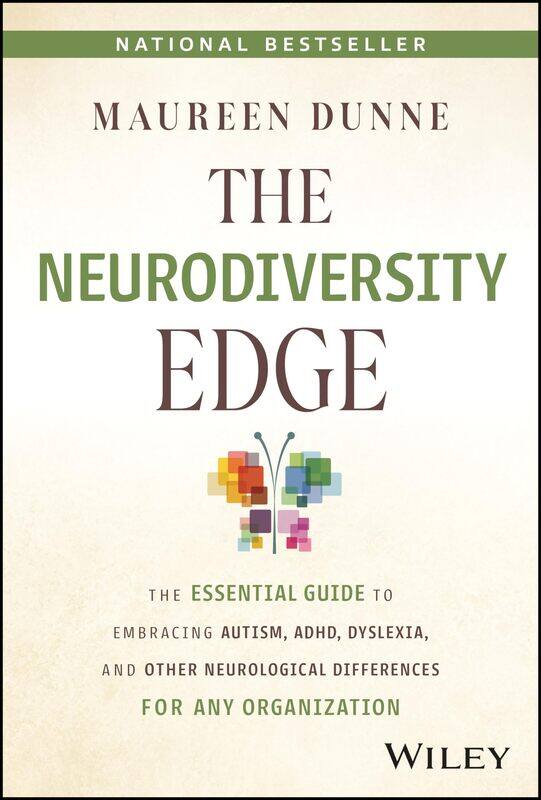 WILEY The Neurodiversity Edge: The Essential Guide to Embracing Autism, ADHD, Dyslexia, and Other Neurological Differences for Any Organization
WILEY The Neurodiversity Edge: The Essential Guide to Embracing Autism, ADHD, Dyslexia, and Other Neurological Differences for Any Organization