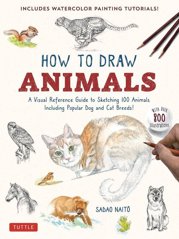 How to Draw Animals: A Visual Reference Guide to Sketching 100 Animals Including Popular Dog and Cat Breeds! (with Over 800 Illustrations)
How to Draw Animals: A Visual Reference Guide to Sketching 100 Animals Including Popular Dog and Cat Breeds! (with Over 800 Illustrations)