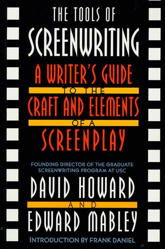 The Tools of Screenwriting: A Writer's Guide to the Craft and Elements of a Screenplay
The Tools of Screenwriting: A Writer's Guide to the Craft and Elements of a Screenplay