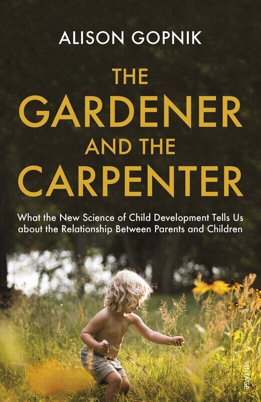 Vintage The Gardener and the Carpenter: What the New Science of Child Development Tells Us About the Relationship Between Parents and Children
Vintage The Gardener and the Carpenter: What the New Science of Child Development Tells Us About the Relationship Between Parents and Children