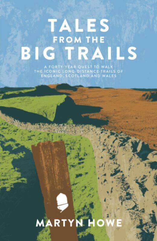 Tales from the Big Trails: A forty-year quest to walk the iconic long-distance trails of England, Scotland and Wales
Tales from the Big Trails: A forty-year quest to walk the iconic long-distance trails of England, Scotland and Wales