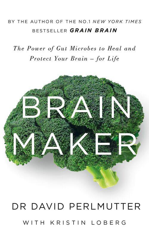 Brain Maker: The Power of Gut Microbes to Heal and Protect Your Brain - for Life
Brain Maker: The Power of Gut Microbes to Heal and Protect Your Brain - for Life