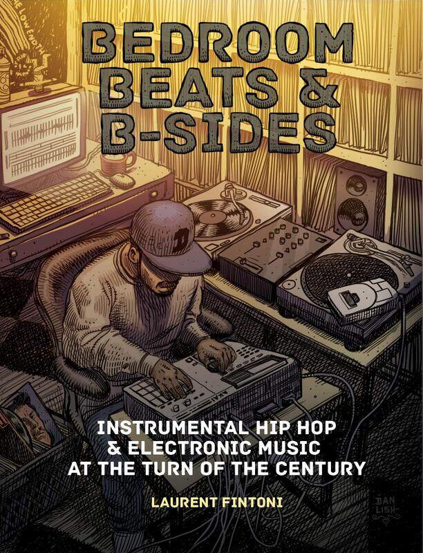 Bedroom beats & b-sides: instrumental hip hop & electronic music at the turn of the century
Bedroom beats & b-sides: instrumental hip hop & electronic music at the turn of the century