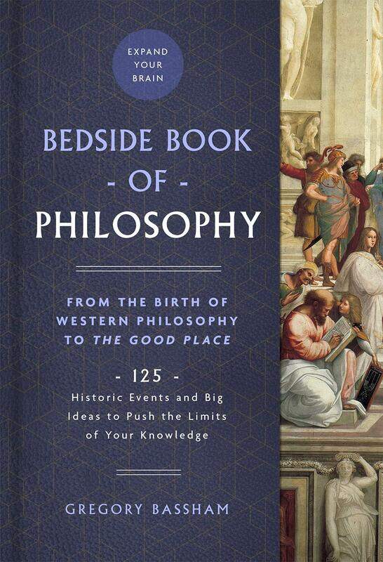 Bedside Book of Philosophy: From the Birth of Western Philosophy to The Good Place: 125 Historic Events and Big Ideas to Push the Limits of Your Knowl
Bedside Book of Philosophy: From the Birth of Western Philosophy to The Good Place: 125 Historic Events and Big Ideas to Push the Limits of Your Knowl