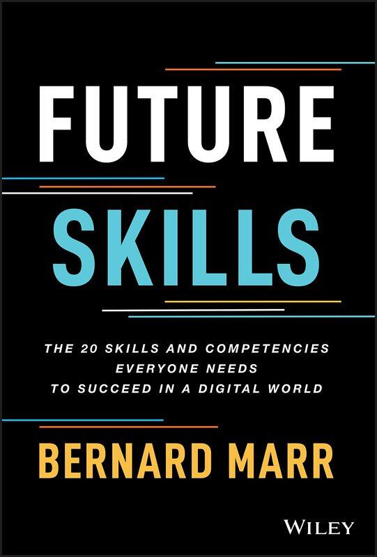 WILEY Future Skills: The 20 Skills and Competencies Everyone Needs to Succeed in a Digital World
WILEY Future Skills: The 20 Skills and Competencies Everyone Needs to Succeed in a Digital World