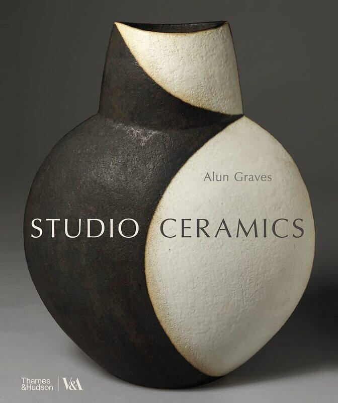 Studio Ceramics (Victoria and Albert Museum): British Studio Pottery 1900 to Now
Studio Ceramics (Victoria and Albert Museum): British Studio Pottery 1900 to Now