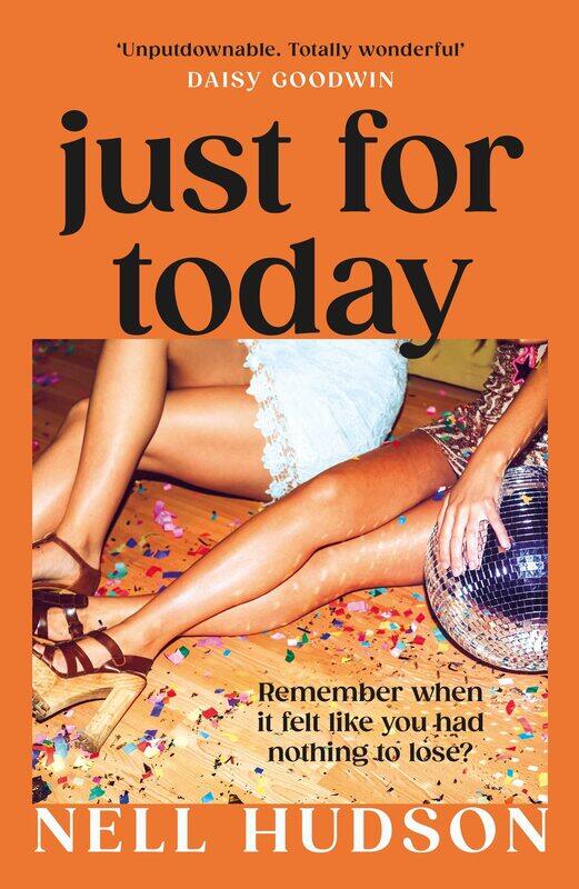Just For Today: An intoxicating, unputdownable must-read, for fans of Anna Hope and Sally Rooney
Just For Today: An intoxicating, unputdownable must-read, for fans of Anna Hope and Sally Rooney