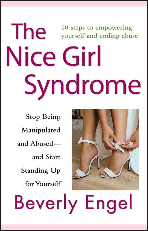 The Nice Girl Syndrome: Stop Being Manipulated and Abused -- and Start Standing Up for Yourself
The Nice Girl Syndrome: Stop Being Manipulated and Abused -- and Start Standing Up for Yourself