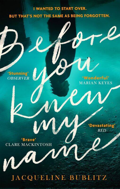 Before You Knew My Name: 'An exquisitely written, absolutely devastating novel' Red magazine
Before You Knew My Name: 'An exquisitely written, absolutely devastating novel' Red magazine