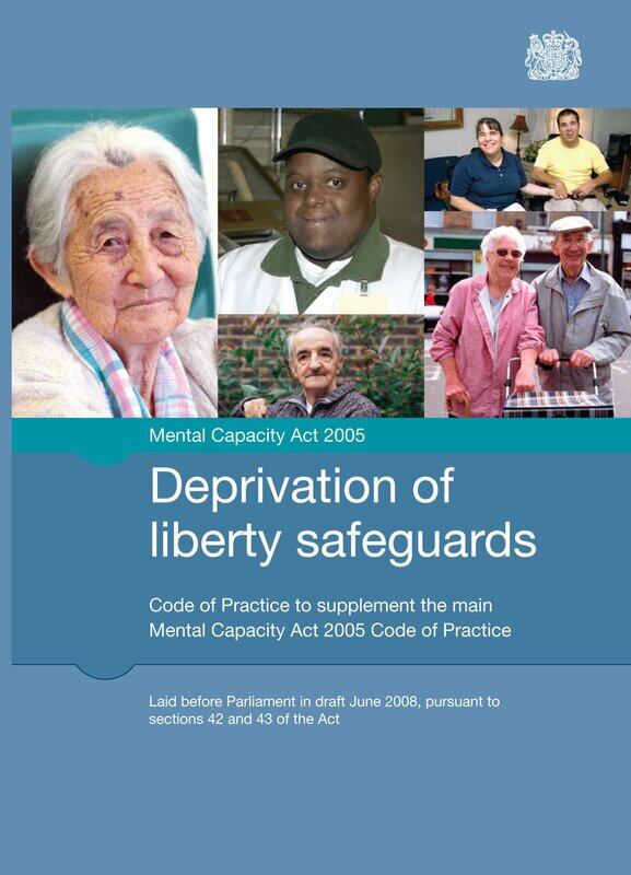 Deprivation of liberty safeguards: code of practice to supplement the main Mental Capacity Act 2005 code of practice
Deprivation of liberty safeguards: code of practice to supplement the main Mental Capacity Act 2005 code of practice