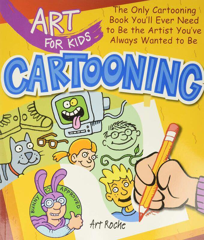 Art for Kids: Cartooning: The Only Cartooning Book You'll Ever Need to Be the Artist You've Always Wanted to Be
Art for Kids: Cartooning: The Only Cartooning Book You'll Ever Need to Be the Artist You've Always Wanted to Be