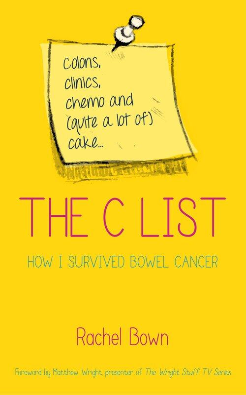 The C List: Colons, Clinics, Chemo and (Quite a Lot of) Cake ... How I Survived Bowel Cancer
The C List: Colons, Clinics, Chemo and (Quite a Lot of) Cake ... How I Survived Bowel Cancer