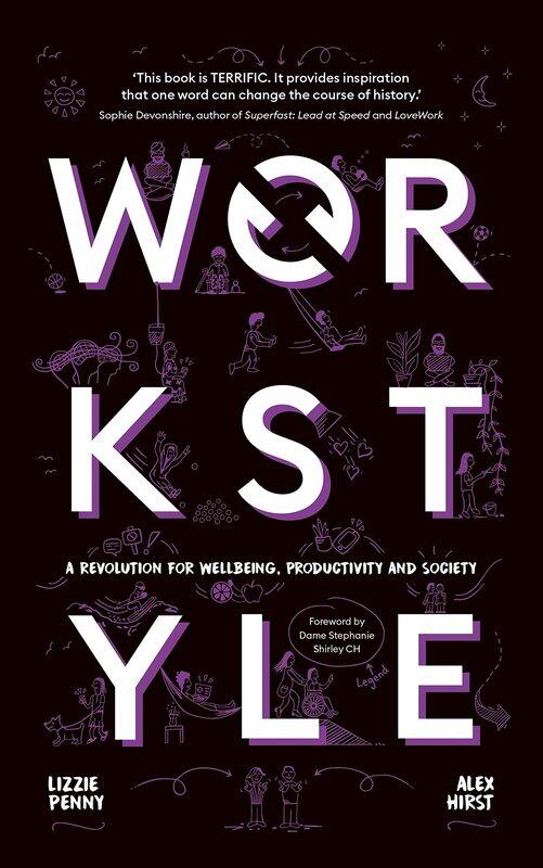 Workstyle: A revolution for wellbeing, productivity and society -- THE SUNDAY TIMES #1 BUSINESS BESTSELLER
Workstyle: A revolution for wellbeing, productivity and society -- THE SUNDAY TIMES #1 BUSINESS BESTSELLER