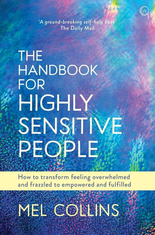 The Handbook for Highly Sensitive People: How to Transform Feeling Overwhelmed and Frazzled to Empowered and Fulfilled
The Handbook for Highly Sensitive People: How to Transform Feeling Overwhelmed and Frazzled to Empowered and Fulfilled