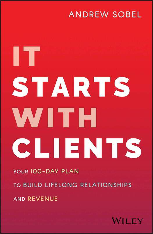 It Starts With Clients: Your 100-Day Plan to Build Lifelong Relationships and Revenue
It Starts With Clients: Your 100-Day Plan to Build Lifelong Relationships and Revenue