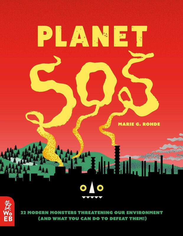 Planet SOS: 22 Modern Monsters Threatening Our Environment (and What You Can Do to Defeat Them!)
Planet SOS: 22 Modern Monsters Threatening Our Environment (and What You Can Do to Defeat Them!)