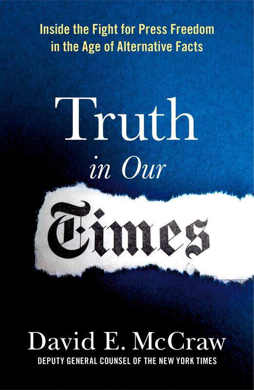 Truth in Our Times: Inside the Fight for Press Freedom in the Age of Alternative Facts
Truth in Our Times: Inside the Fight for Press Freedom in the Age of Alternative Facts