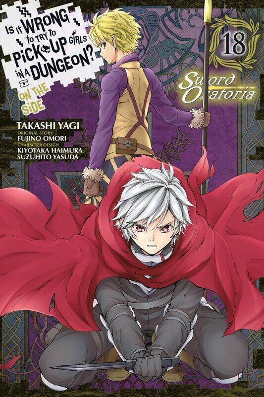 Is It Wrong to Try to Pick Up Girls in a Dungeon On the Side: Sword Oratoria, Vol. 18 (manga)
Is It Wrong to Try to Pick Up Girls in a Dungeon On the Side: Sword Oratoria, Vol. 18 (manga)