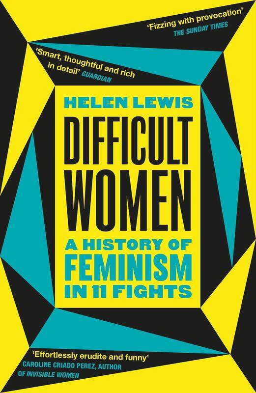 Difficult Women: A History of Feminism in 11 Fights (The Sunday Times Bestseller)
Difficult Women: A History of Feminism in 11 Fights (The Sunday Times Bestseller)