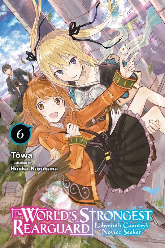 The World's Strongest Rearguard: Labyrinth Country's Novice Seeker, Vol. 6 (light novel) (Volume 6)
The World's Strongest Rearguard: Labyrinth Country's Novice Seeker, Vol. 6 (light novel) (Volume 6)