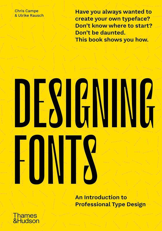 Thames & Hudson Designing Fonts: An Introduction to Professional Type Design
Thames & Hudson Designing Fonts: An Introduction to Professional Type Design