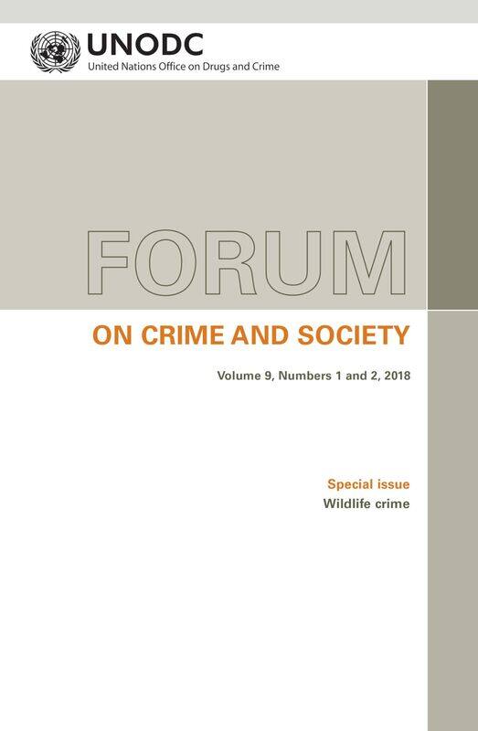 Forum on crime and society: Vol. 9, Numbers 1 and 2, 2018 Special issue: Wildlife crime
Forum on crime and society: Vol. 9, Numbers 1 and 2, 2018 Special issue: Wildlife crime