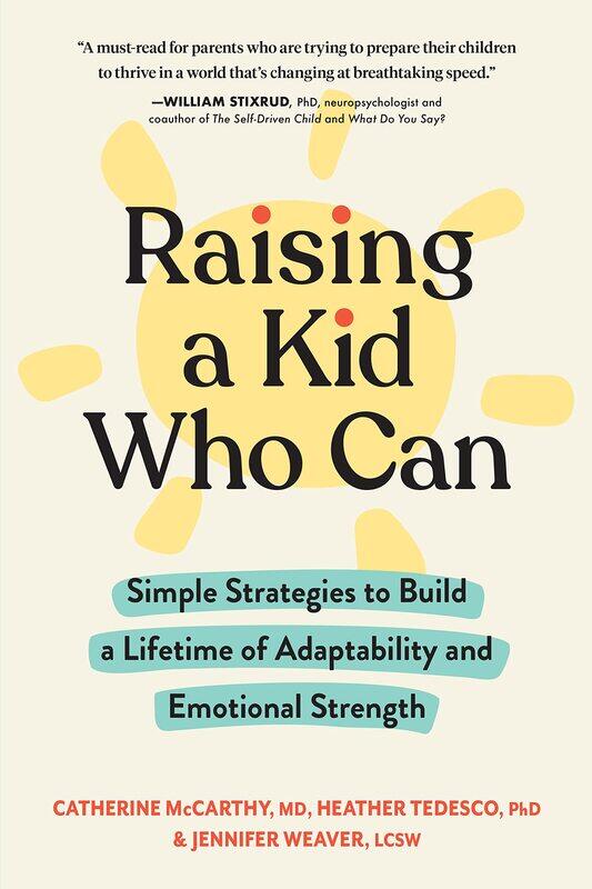 Raising a Kid Who Can: Simple Strategies to Build a Lifetime of Adaptability and Emotional Strength
Raising a Kid Who Can: Simple Strategies to Build a Lifetime of Adaptability and Emotional Strength