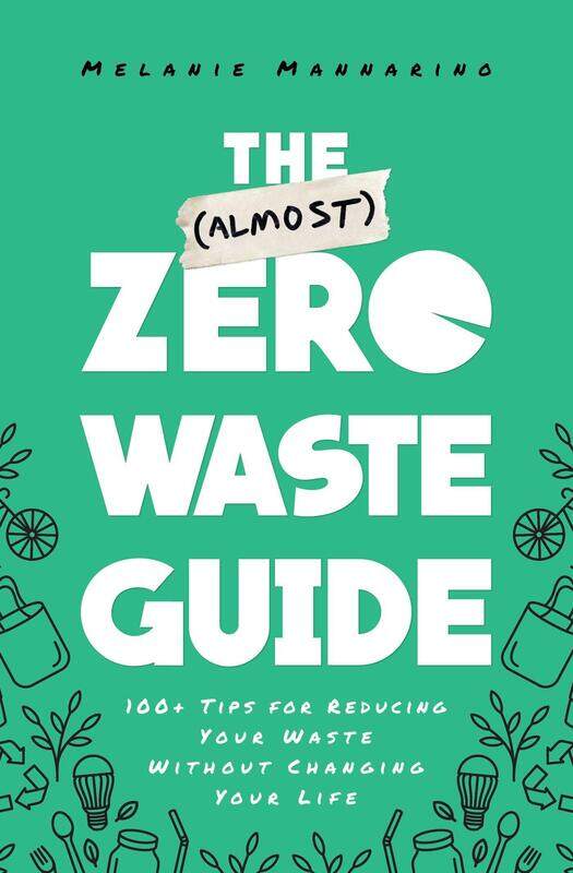 The (Almost) Zero-Waste Guide: 100+ Tips for Reducing Your Waste Without Changing Your Life
The (Almost) Zero-Waste Guide: 100+ Tips for Reducing Your Waste Without Changing Your Life