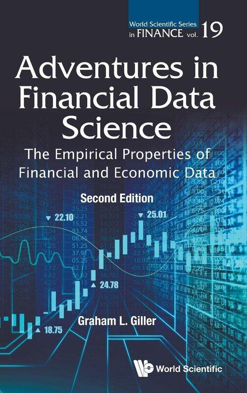 Adventures In Financial Data Science: The Empirical Properties Of Financial And Economic Data
Adventures In Financial Data Science: The Empirical Properties Of Financial And Economic Data