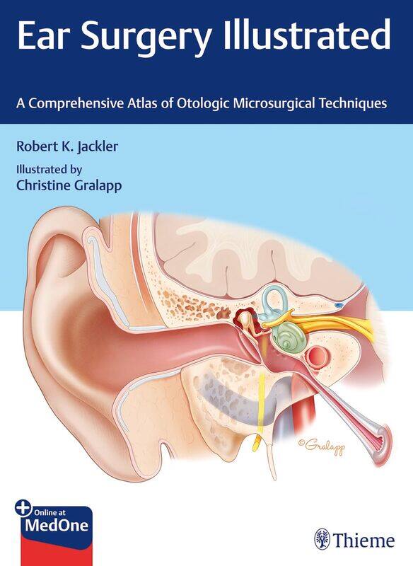 Ear Surgery Illustrated: A Comprehensive Atlas of Otologic Microsurgical Techniques
Ear Surgery Illustrated: A Comprehensive Atlas of Otologic Microsurgical Techniques