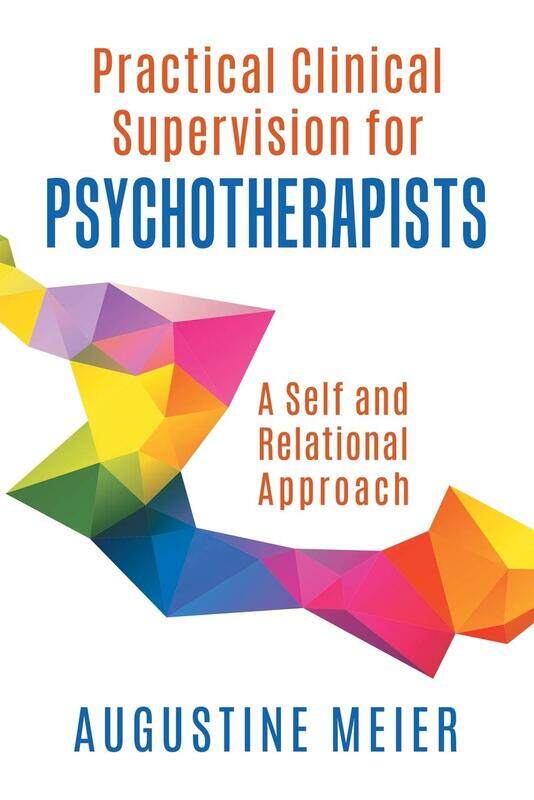 Practical Clinical Supervision for Psychotherapists: A Self and Relational Approach
Practical Clinical Supervision for Psychotherapists: A Self and Relational Approach