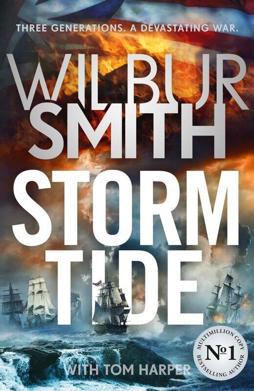 Storm Tide: The brand-new historical epic from the bestselling master of adventure, Wilbur Smith
Storm Tide: The brand-new historical epic from the bestselling master of adventure, Wilbur Smith