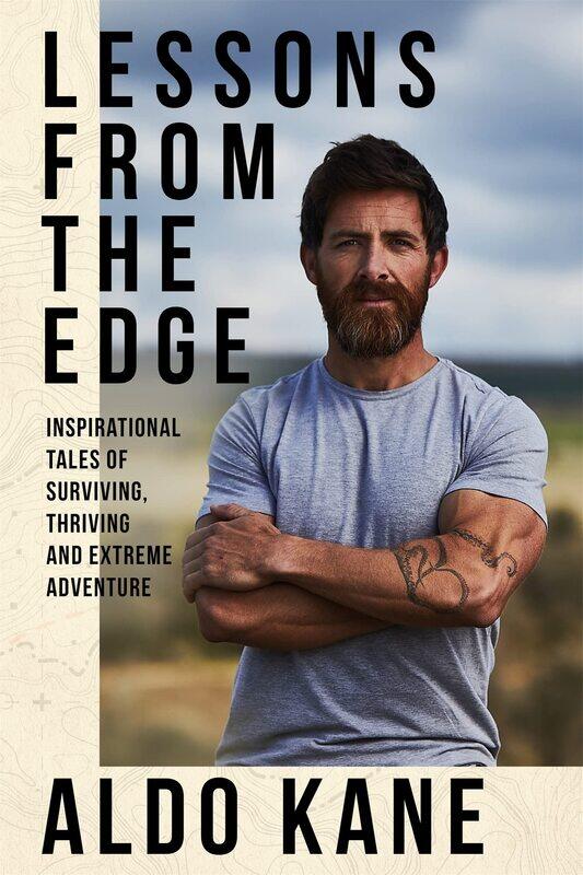 Lessons From the Edge: Inspirational Tales of Surviving, Thriving and Extreme Adventure
Lessons From the Edge: Inspirational Tales of Surviving, Thriving and Extreme Adventure