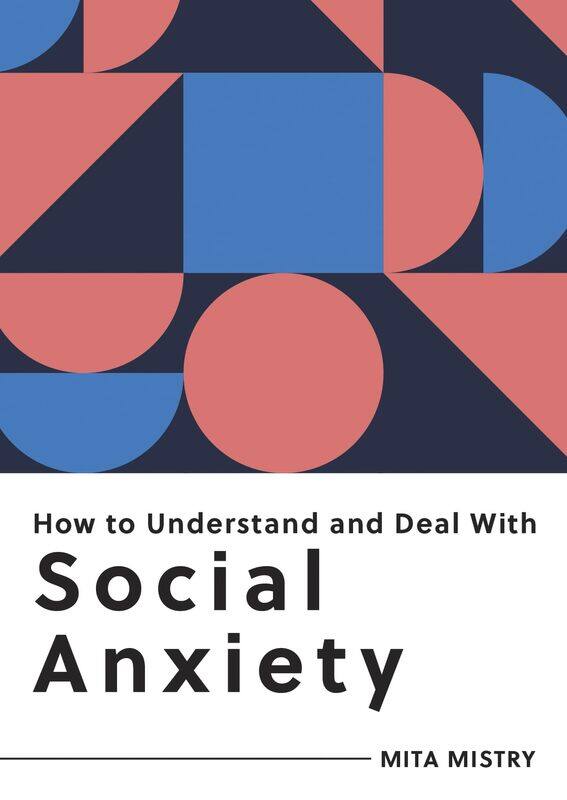 How to Understand and Deal with Social Anxiety: Everything You Need to Know to Manage Social Anxie
How to Understand and Deal with Social Anxiety: Everything You Need to Know to Manage Social Anxie