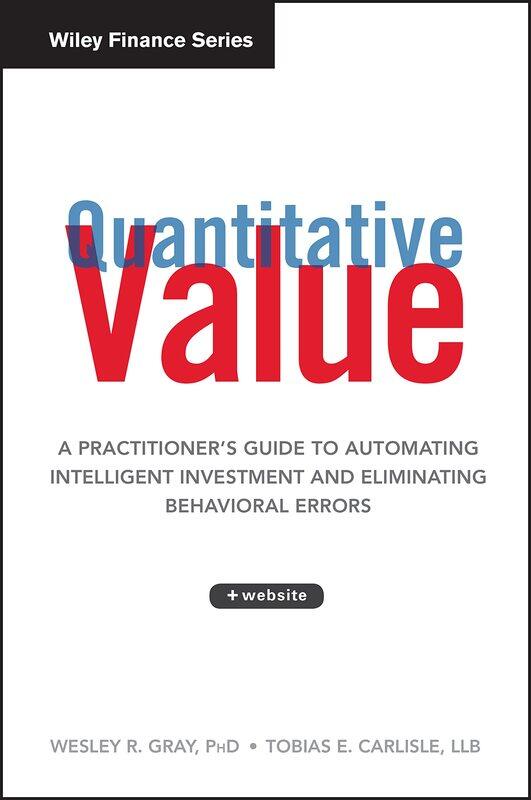 Quantitative Value: A Practitioner's Guide to Automating Intelligent Investment and Eliminating Behavioral Errors + Web Site
Quantitative Value: A Practitioner's Guide to Automating Intelligent Investment and Eliminating Behavioral Errors + Web Site