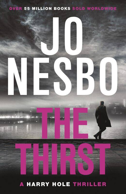The Thirst: The compulsive eleventh Harry Hole novel from the No.1 Sunday Times bestseller
The Thirst: The compulsive eleventh Harry Hole novel from the No.1 Sunday Times bestseller