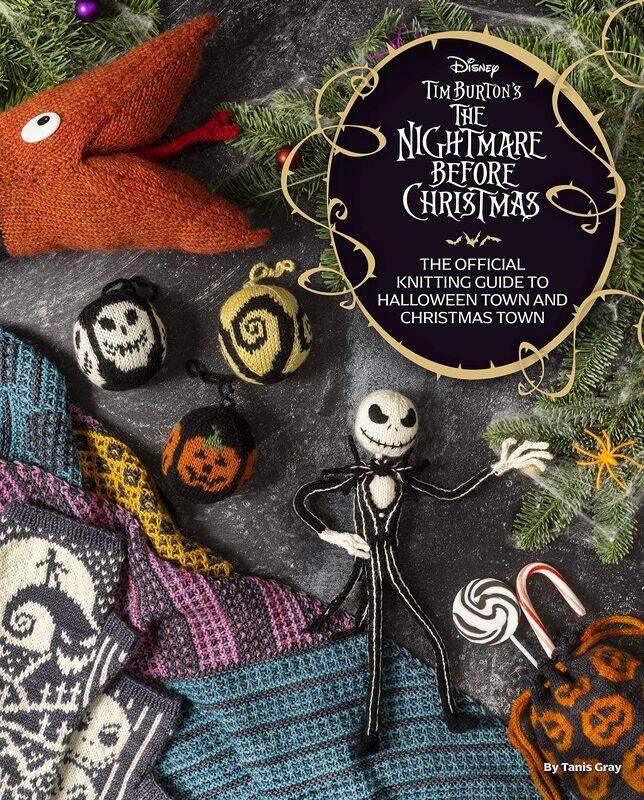 Disney Tim Burton's Nightmare Before Christmas: The Official Knitting Guide to Halloween Town and Christmas Town
Disney Tim Burton's Nightmare Before Christmas: The Official Knitting Guide to Halloween Town and Christmas Town
