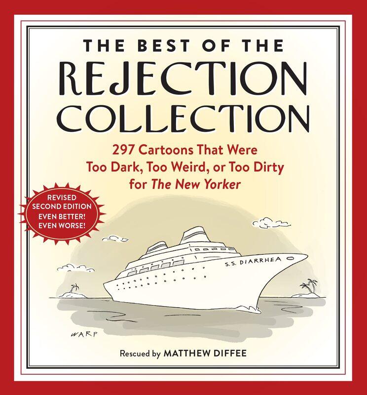Workman The Best of the Rejection Collection: 296 Cartoons That Were Too Dark, Too Weird, or Too Dirty for the New Yorker
Workman The Best of the Rejection Collection: 296 Cartoons That Were Too Dark, Too Weird, or Too Dirty for the New Yorker