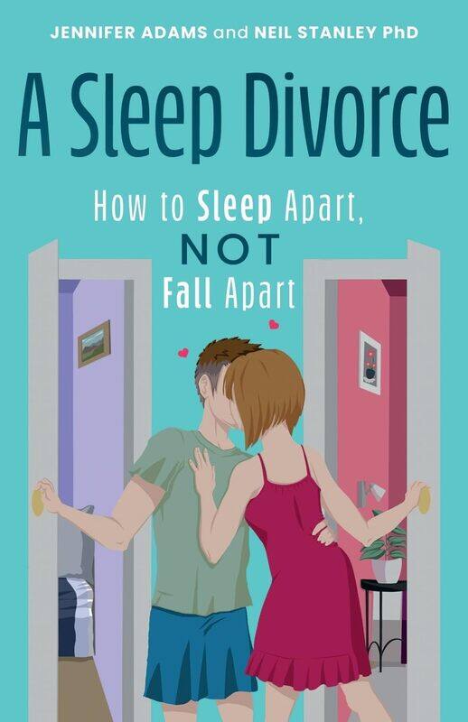 A Sleep Divorce: How to Sleep Apart, Not Fall Apart: How to Get a Good Night's Sleep and Keep Your Relationship Alive
A Sleep Divorce: How to Sleep Apart, Not Fall Apart: How to Get a Good Night's Sleep and Keep Your Relationship Alive