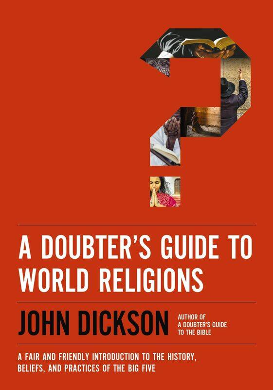 A Doubter's Guide to World Religions: A Fair and Friendly Introduction to the History, B
A Doubter's Guide to World Religions: A Fair and Friendly Introduction to the History, B