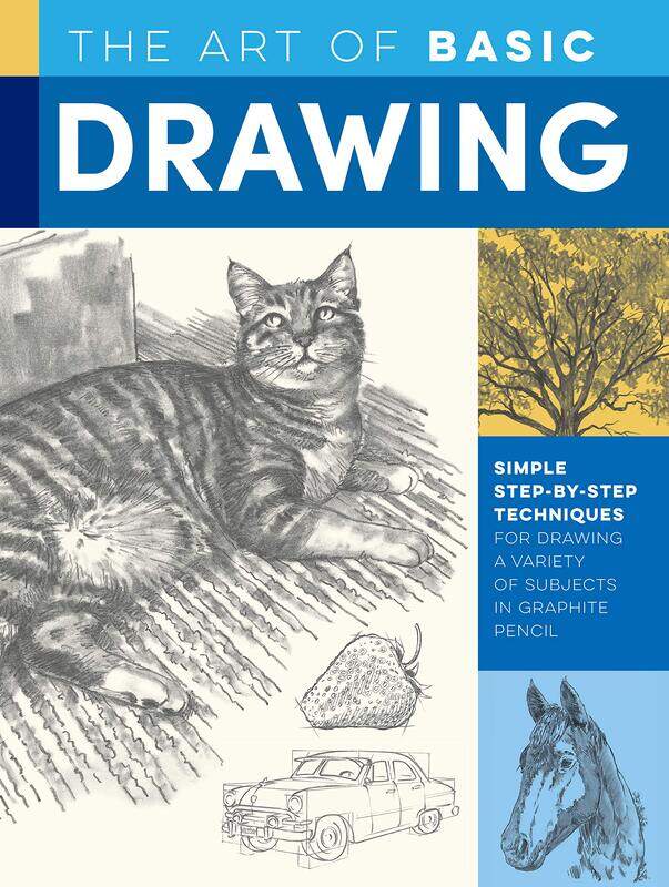 The Art of Basic Drawing: Simple step-by-step techniques for drawing a variety of subjects in graphite pencil
The Art of Basic Drawing: Simple step-by-step techniques for drawing a variety of subjects in graphite pencil