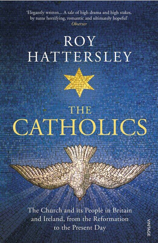The Catholics: The Church and its People in Britain and Ireland, from the Reformation to the Present Day
The Catholics: The Church and its People in Britain and Ireland, from the Reformation to the Present Day