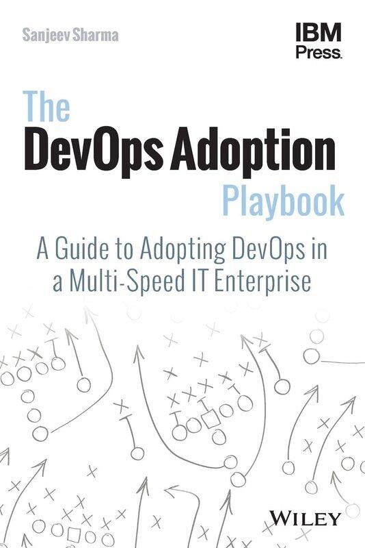 The DevOps Adoption Playbook: A Guide to Adopting DevOps in a Multi-Speed IT Enterprise
The DevOps Adoption Playbook: A Guide to Adopting DevOps in a Multi-Speed IT Enterprise